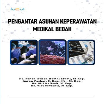PENGANTAR ASUHAN KEPERAWATAN MEDIKAL BEDAH