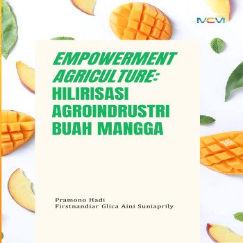 EMPOWERMENT AGRICULTURE HILIRISASI AGROINDRUSTRI BUAH MANGGA