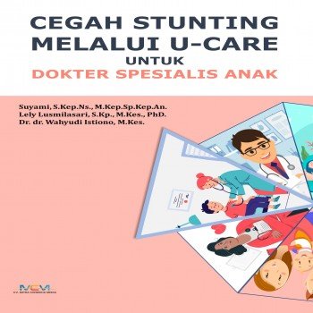 Cegah stunting melalui u care untuk Dokter spesialis anak
